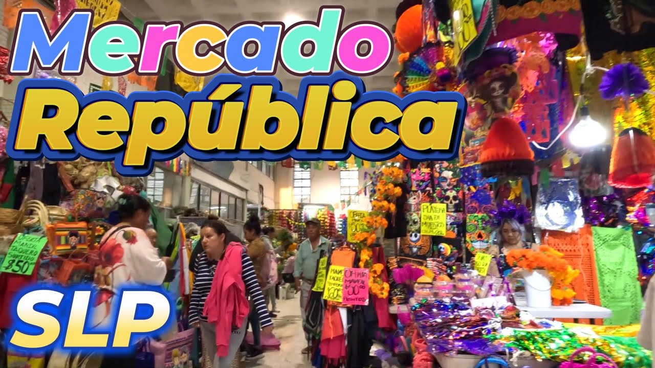 🛍️ Recorriendo el Mercado República en San Luis Potosí 🇲🇽 | Tradición, colores y sabores potosinos