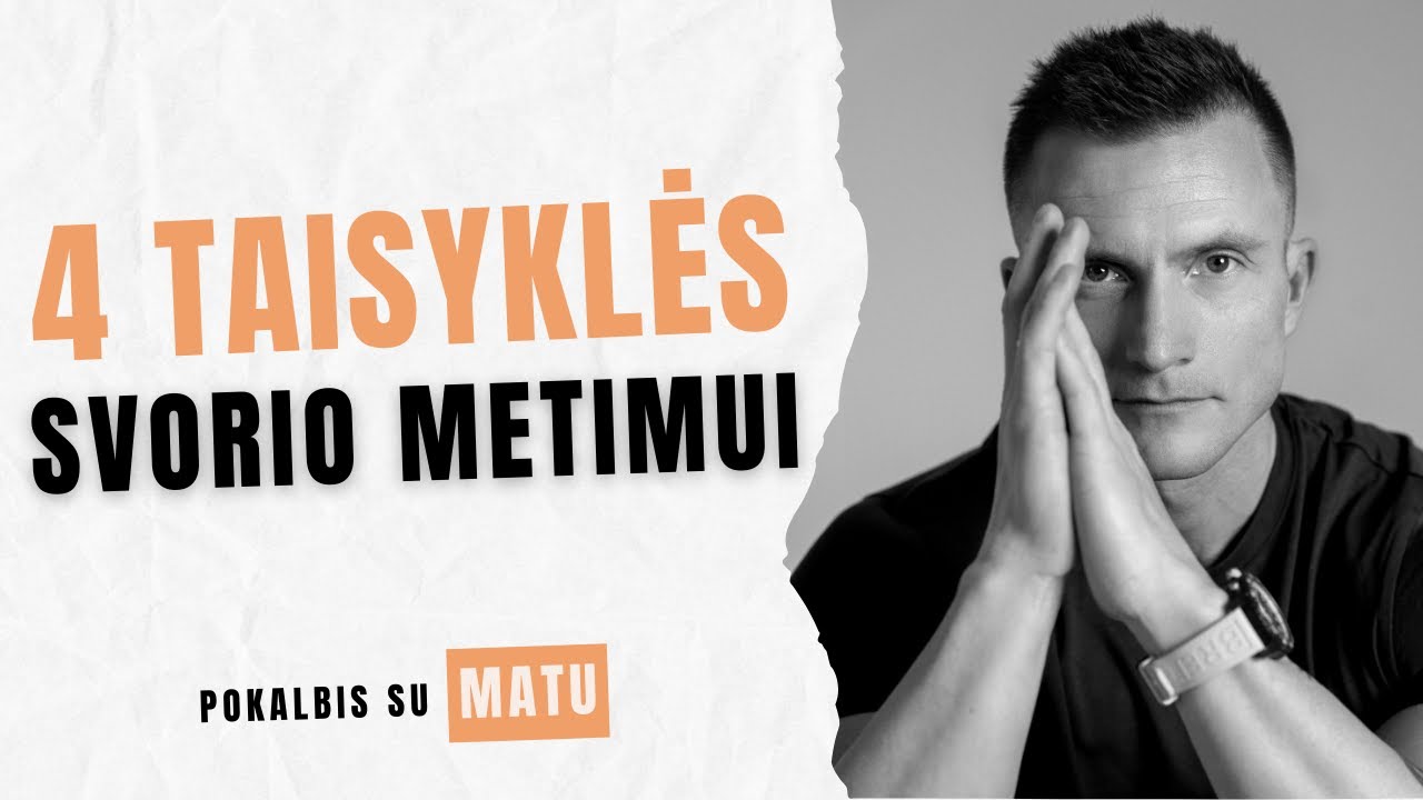 #16 Mano pagrindinės taisyklės, kurios padės numesti svorį I Pokalbis su Matu