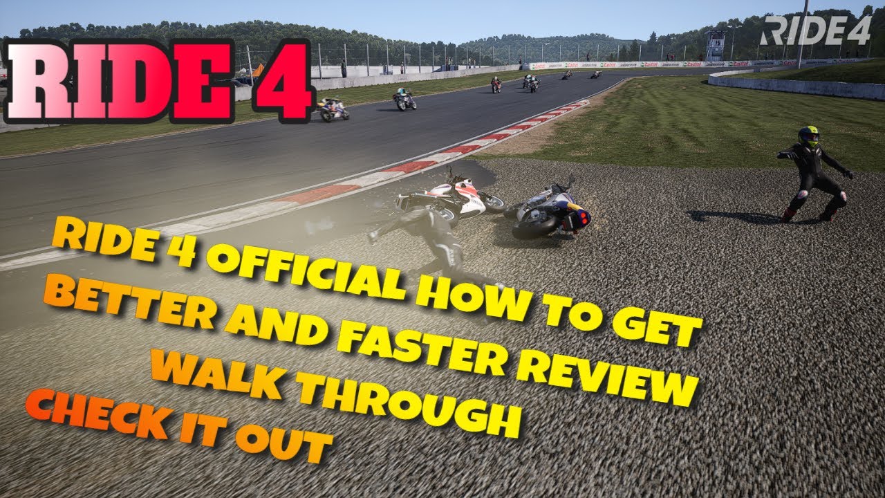 RIDE 4 Official How To Get Better Review Walk Through | #Ride4Tips