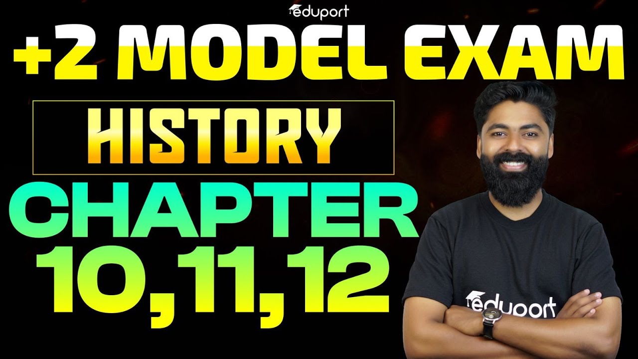 Plus Two History | Chapters 10,11,12 | Eduport