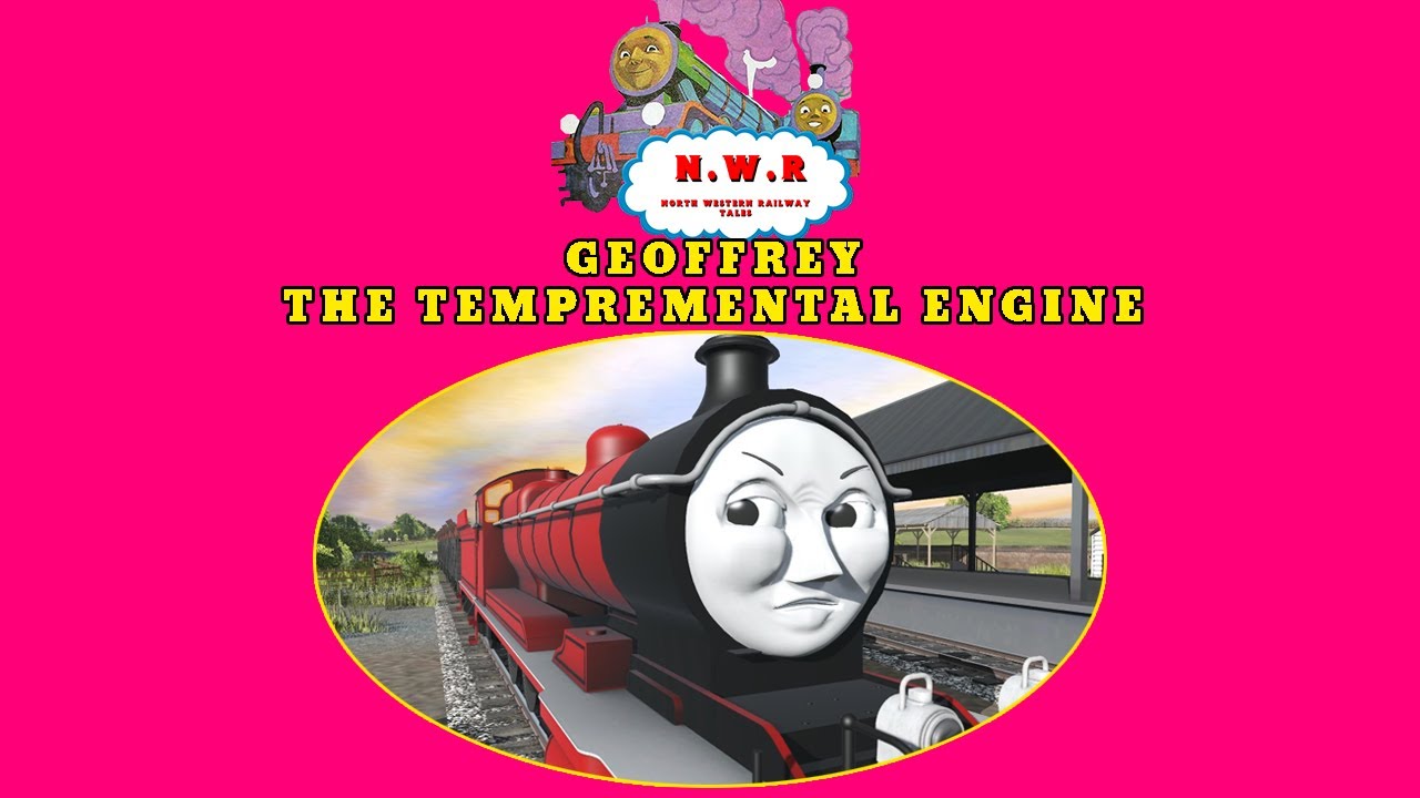 NWR Tales S10 Ep.2: Geoffrey The Tempremental Engine