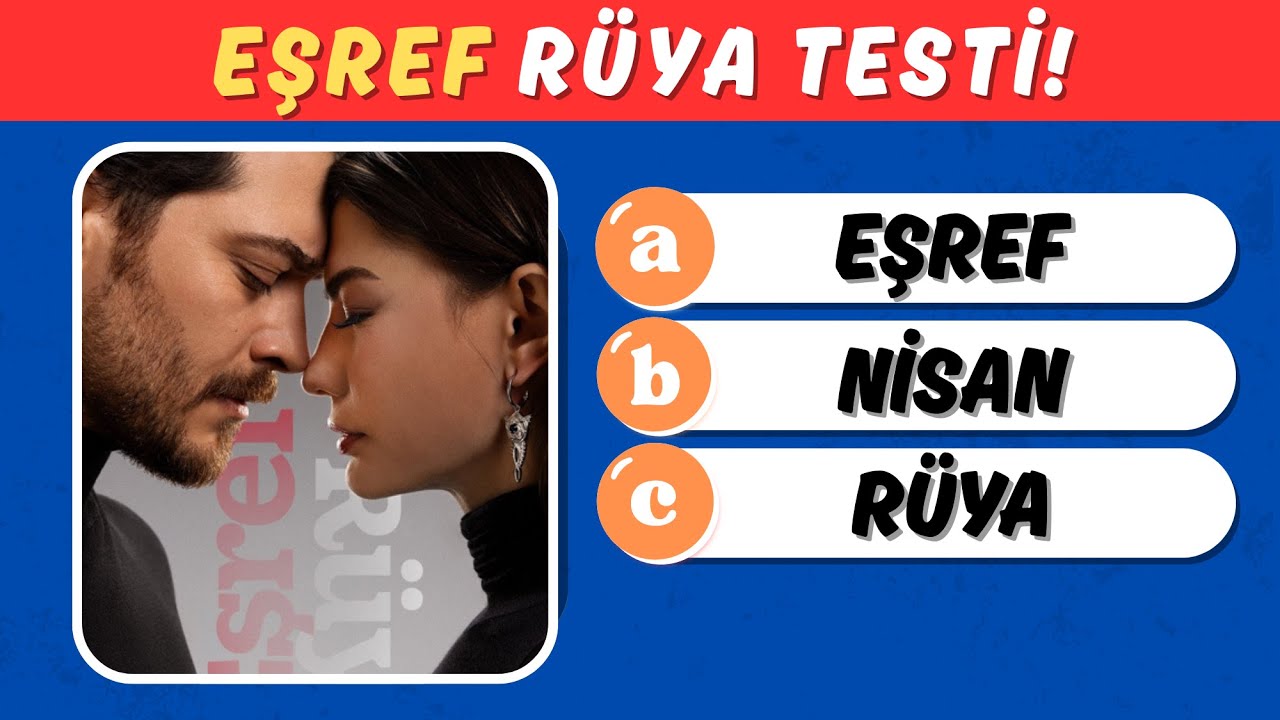 Eşref Rüya Dizisi Bilgi Yarışması! 🤔Eşref Rüya Dizisini Ne Kadar İyi Biliyorsun? 🧠Eşref Rüya Testi