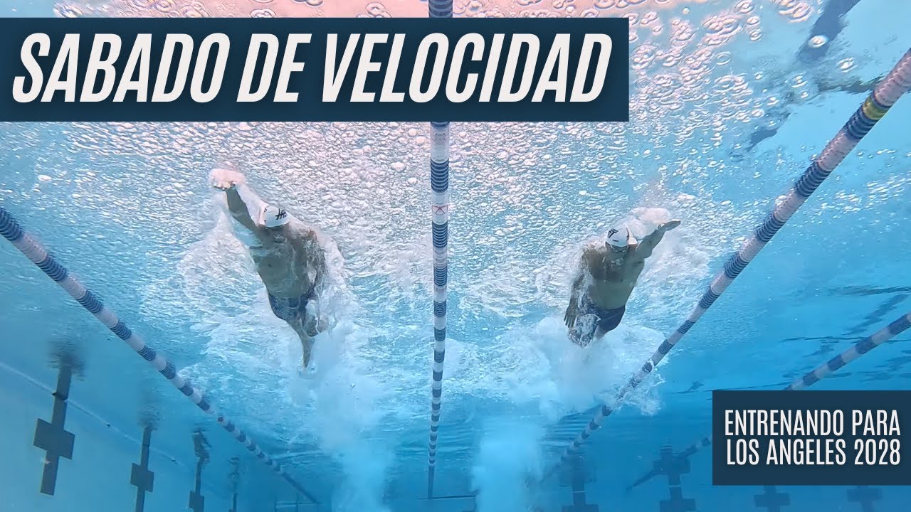 SÁBADO DE VELOCIDAD 🏊‍♂️ | Entrenando rumbo a Los Ángeles 2028