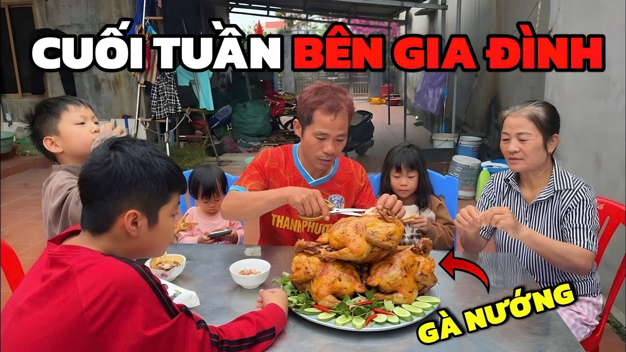 PHC/ Cuối Tuần Ăn Gà Nướng Cùng Gia Đình 8/3#phc #teamphd.