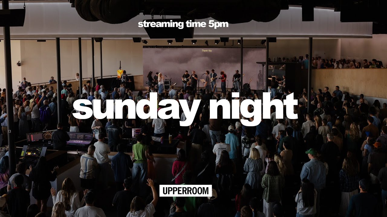 UPPERROOM Sunday Night - 5p