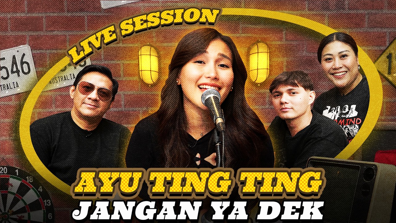 AYU TING TING - JANGAN YA DEK (LIVE SESSION)