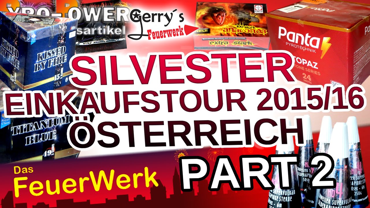Silvester Feuerwerk Einkaufstour Österreich 2015-16 Teil2 Böller Batterien etc.