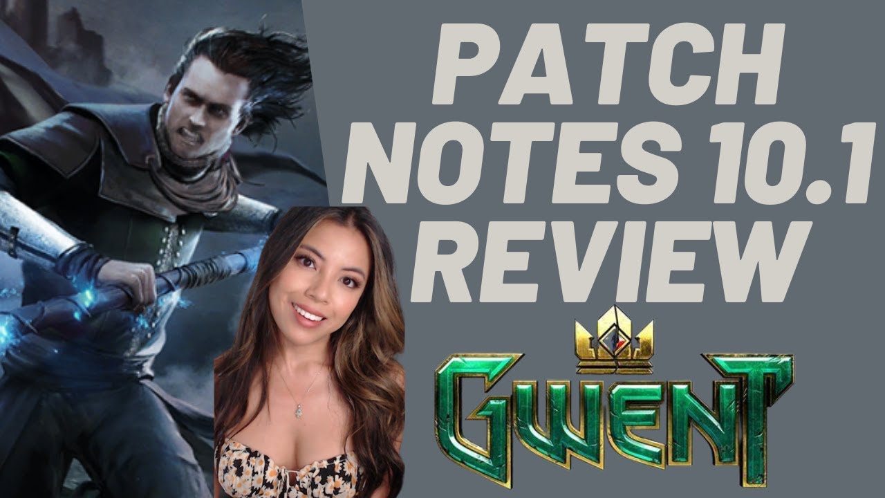 GWENT | Patch Notes 10.1 REVIEW