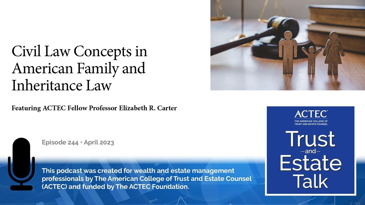 Civil Law Concepts in American Family and Inheritance Laws