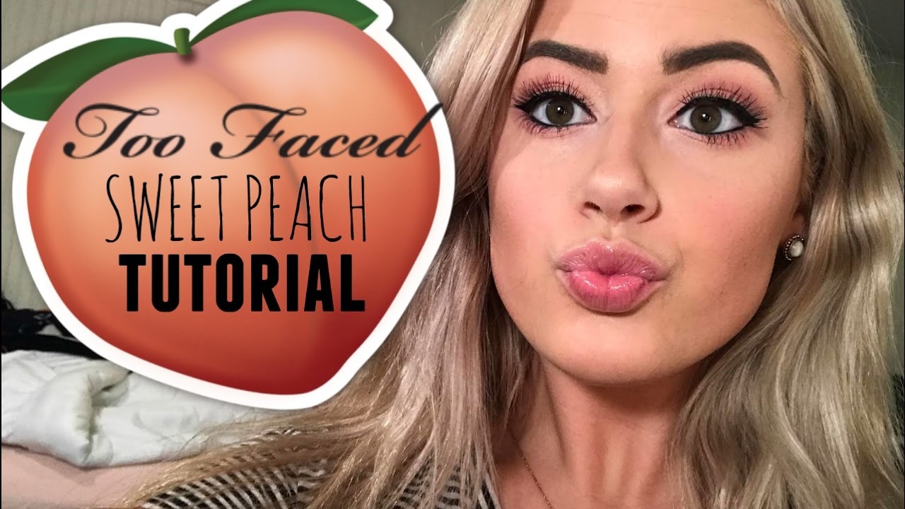 Too Faced Sweet Peach Tutorial | Kelsi Klein