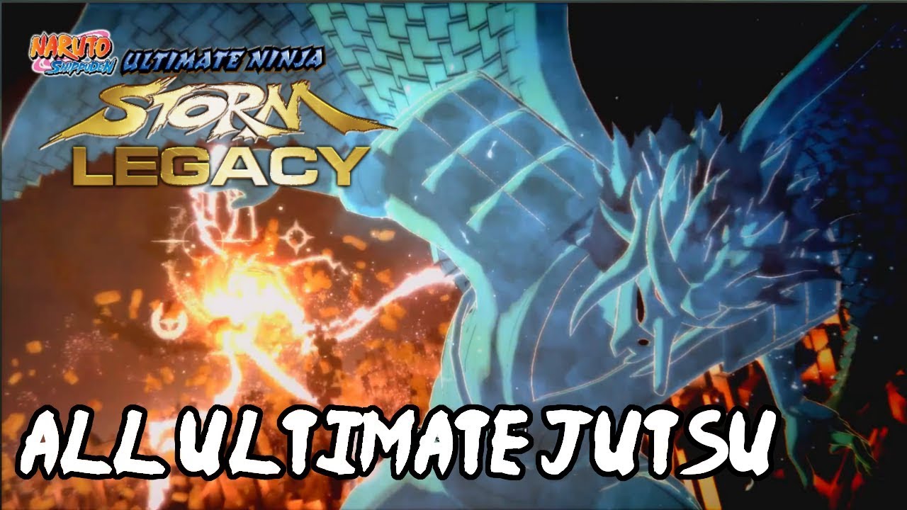 Naruto Shippuden Ultimate Ninja Storm 4 Legacy - All Ultimate Jutsu/Secret Techniques Xbox One 1080p