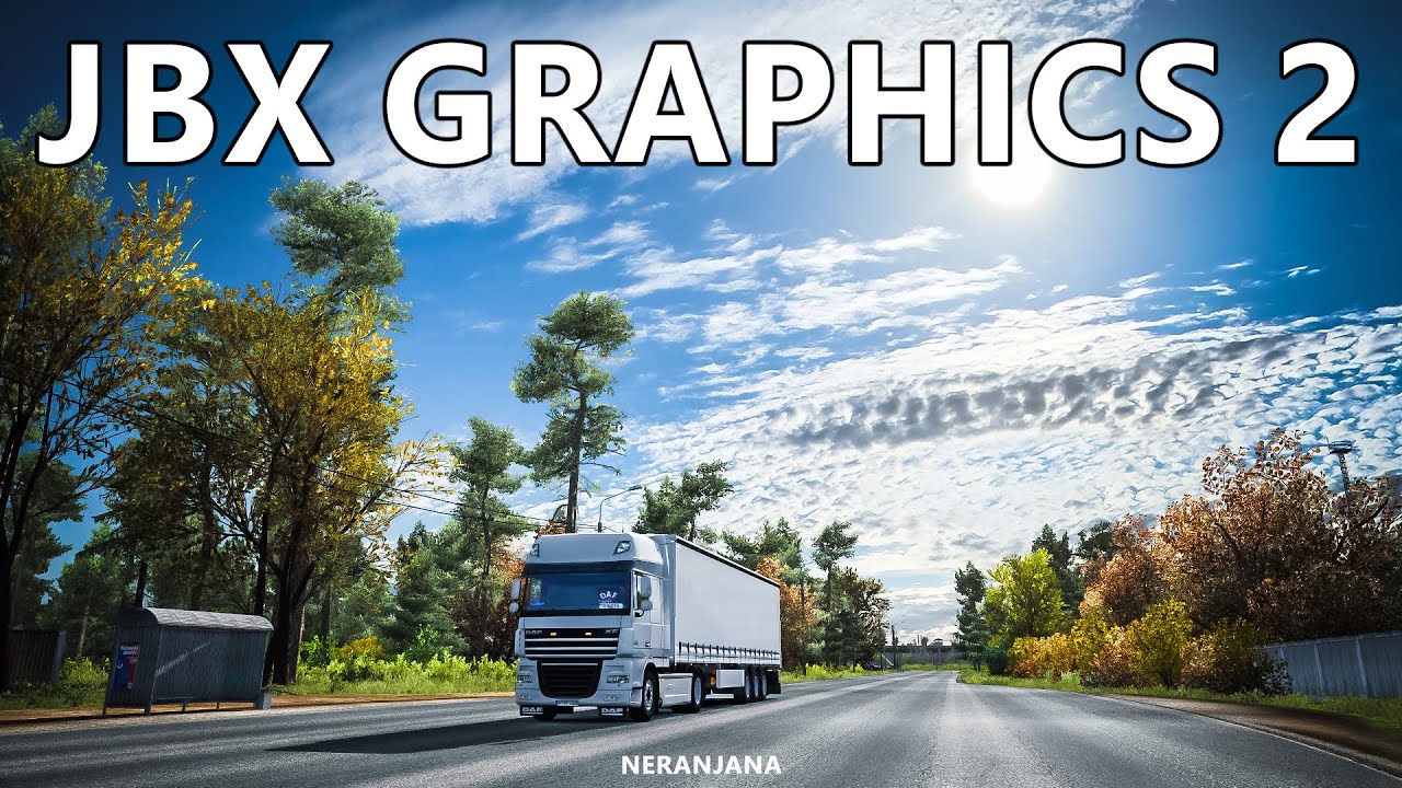 JBX Graphics 2 v1.6.7.3.1 | Euro Truck Simulator 2 Mod [1.38]