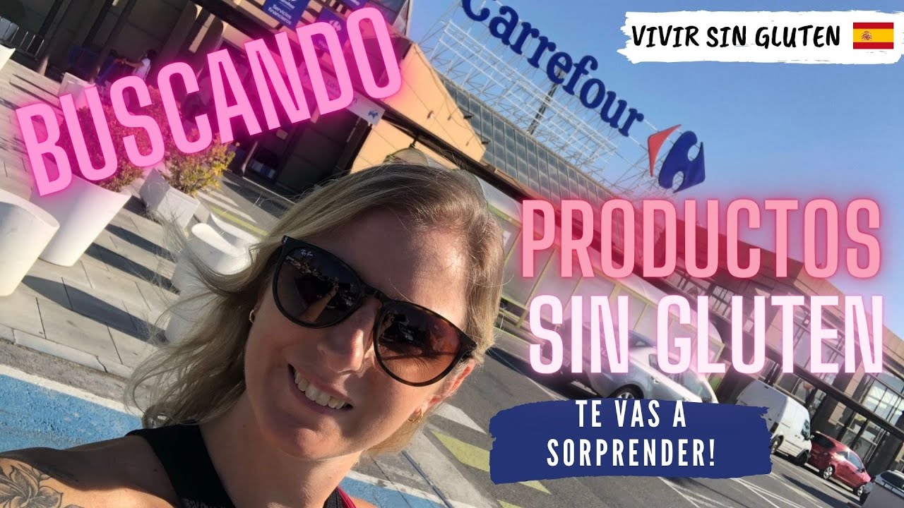 VIVIR SIN GLUTEN - BUSCANDO PRODUCTOS SIN GLUTEN - CARREFOUR en ESPAÑA | Te vas a sorprender!😉