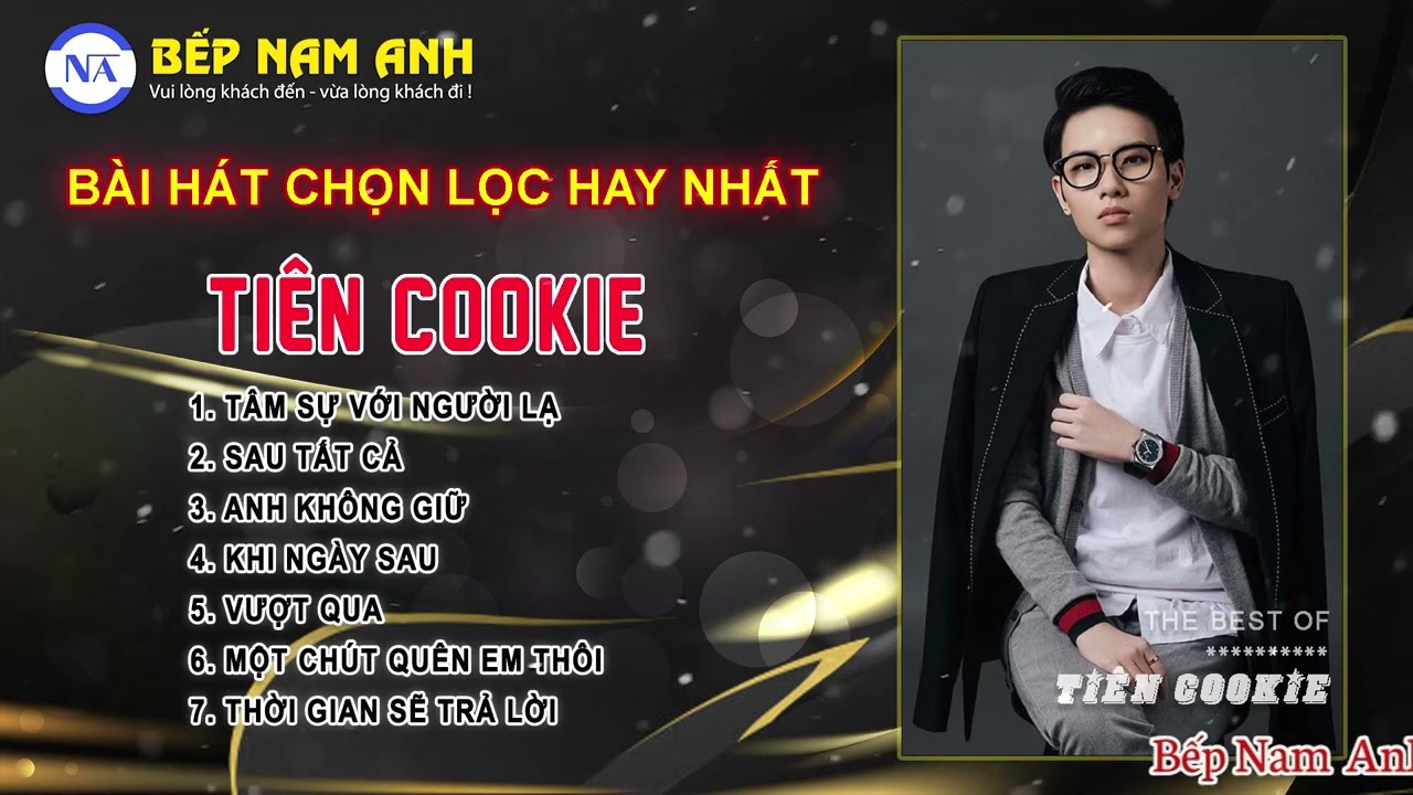 Những Bài Hát Chọn Lọc Hay Nhất Của Tiên Cookie 2022