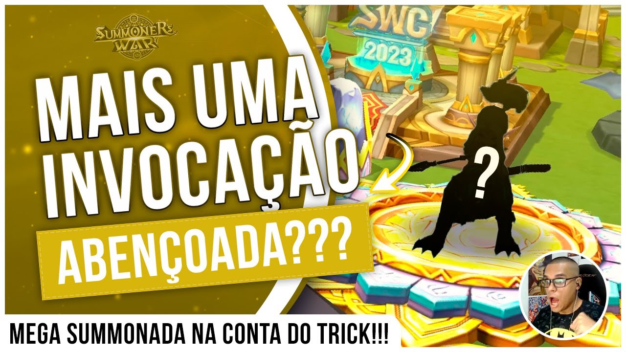 SOMOS ABEN&Ccedil;OADOS??? MEGA SUMMONADA NA CONTA DO TRICK - SUMMONERS WAR