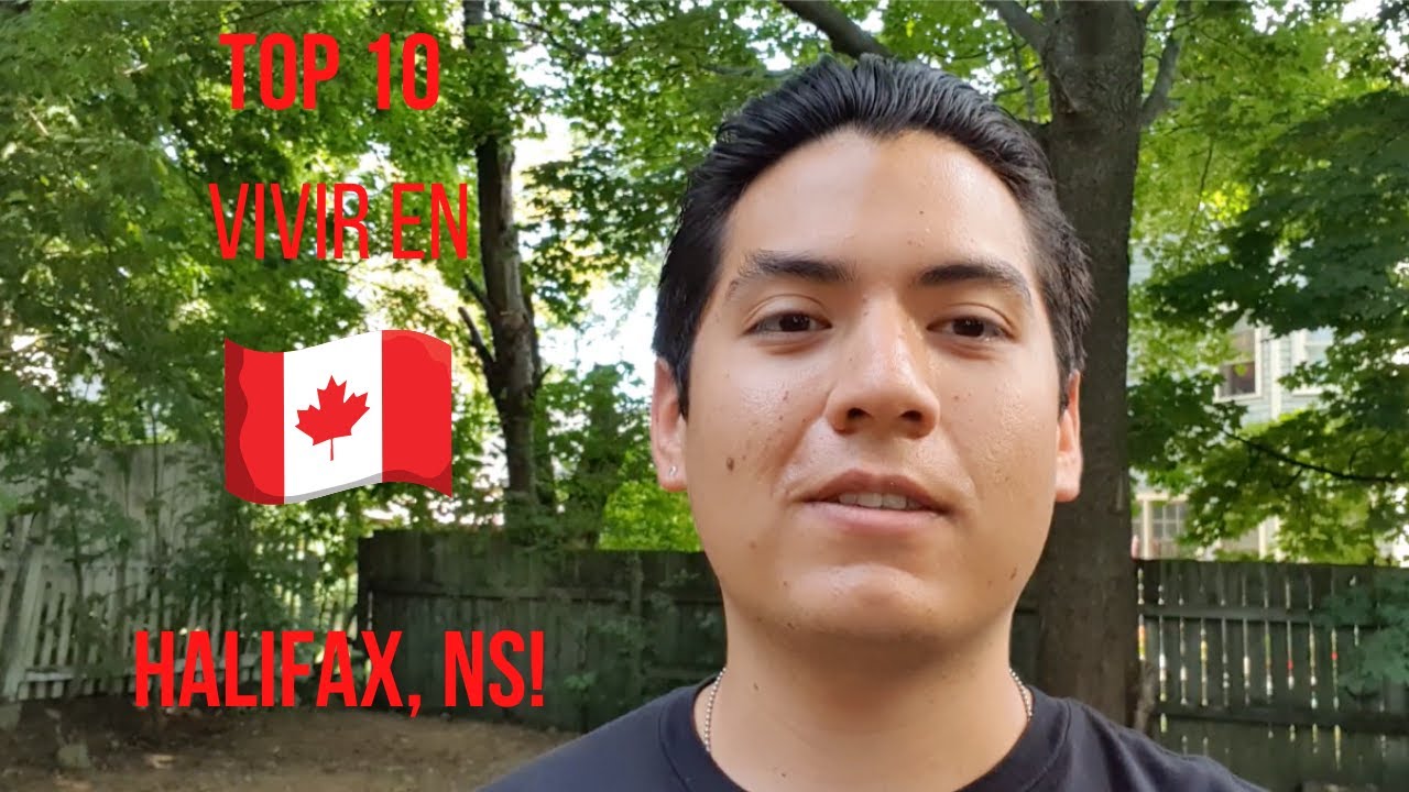 TOP 10 razones para vivir en Halifax, NS | Provincias del Atlantico | Canada | Mexicano en Canada