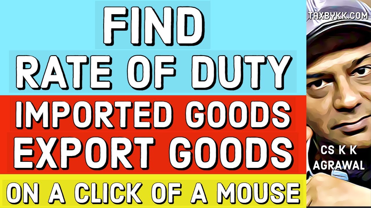 Find rate of duty on imported goods and export goods | icegate.gov.in | Join our gst class