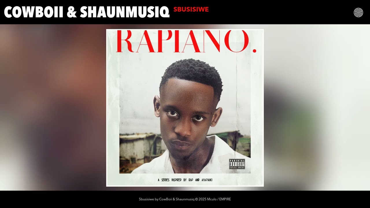 CowBoii & Shaunmusiq - Sbusisiwe (Official Audio)