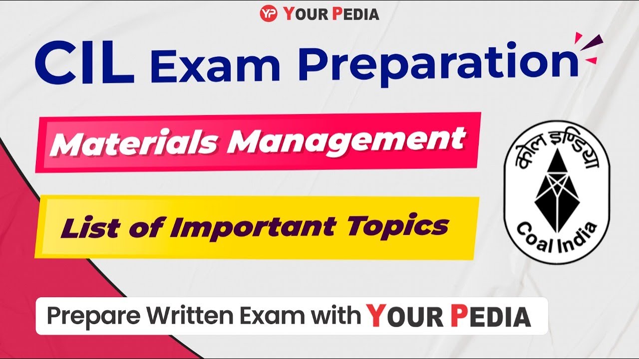 List of Important Topics for Materials Management CIL | CIL Materials Management Exam preparation
