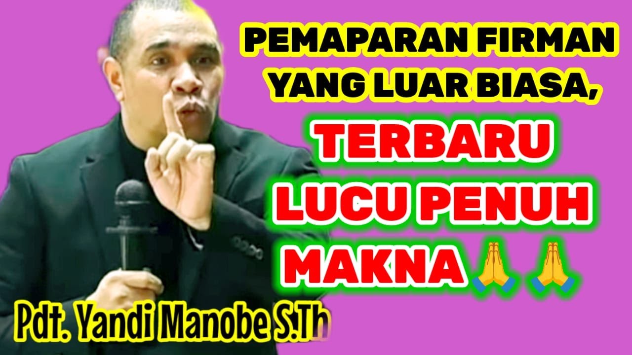 PDT. YANDI MANOBE S.TH. KHOTBAH TERBARU YANG MEMOTIFASI IMAN