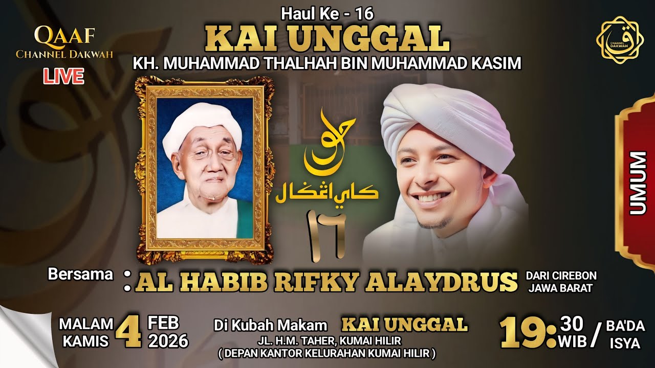 Peringatan Haul Kai Unggal KH.MUHAMMAD THALHAH BIN MUHAMMAD KASIM Ke -16 Ke. Kumai Hilir, Kec. Kumai