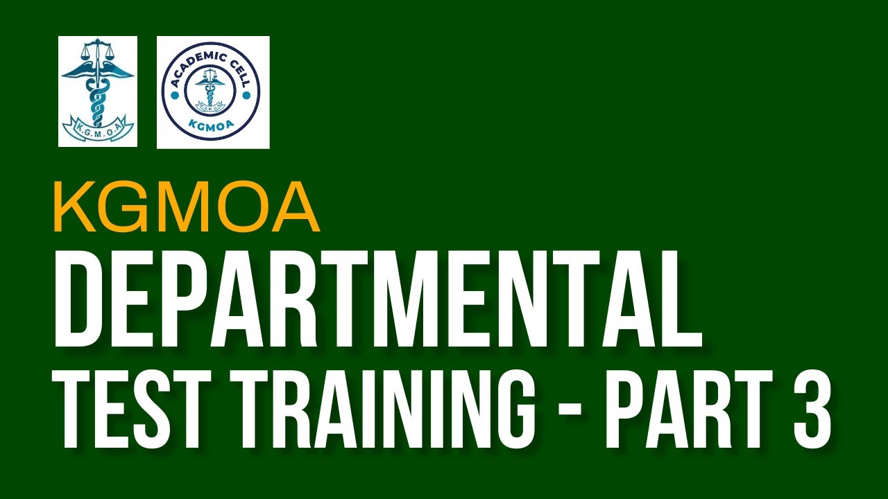KGMOA Departmental Test Training | Part 3 | KGMOA Ernakulam