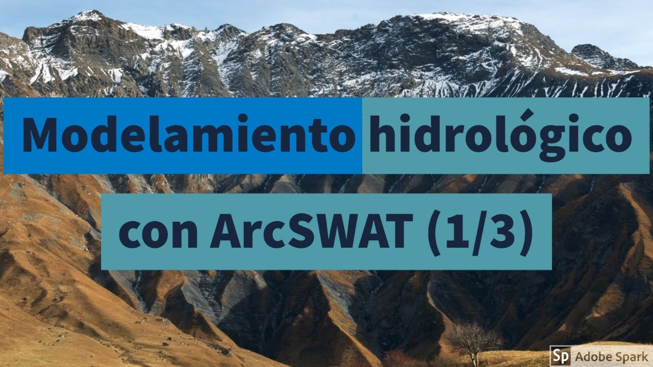 Tutorial ArcSWAT (1/3): Instalación/configuración de ArcSWAT y obtención de data