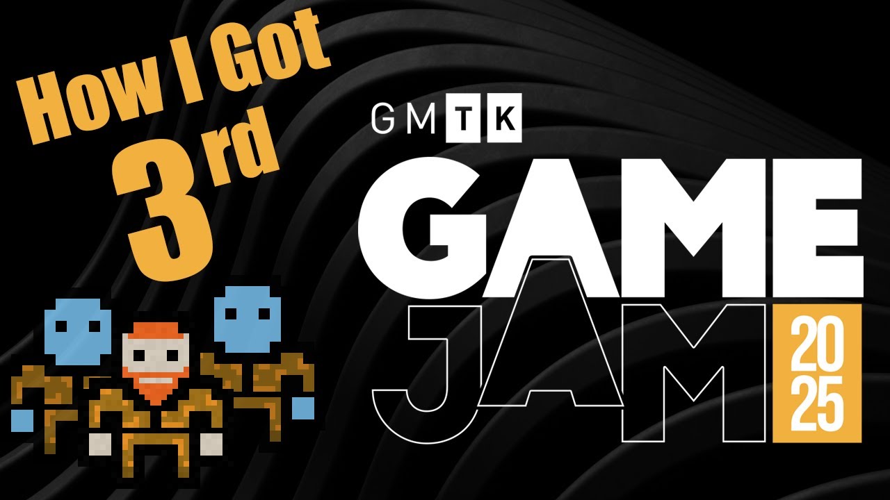 How I Got THIRD In The GMTK Game Jam 2025