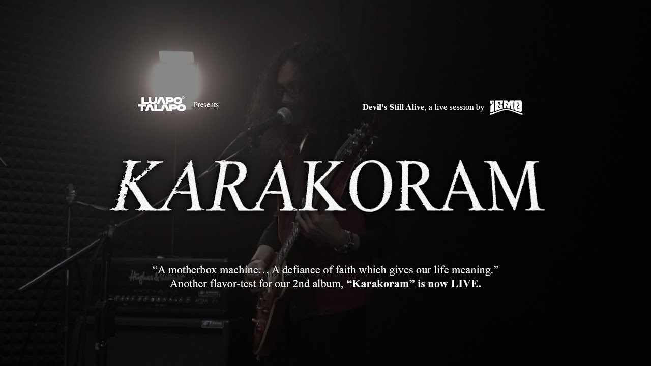 IGMO - Karakoram (Devil's Still Alive Session)