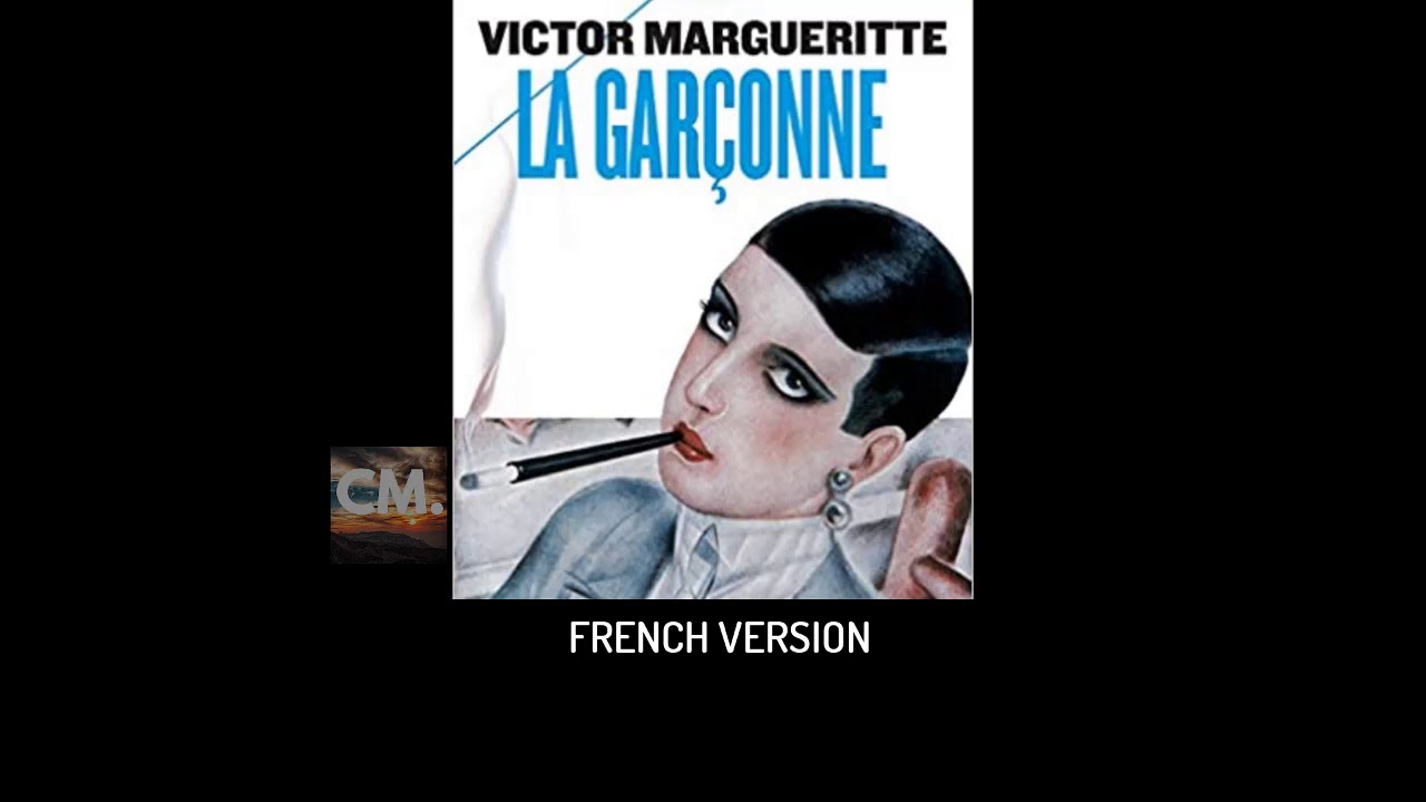 LA GARCONNE - Victor Margueritte [FULL FRENCH AUDIOBOOK] CREATORSMIND