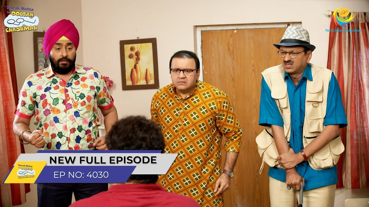 FULL EPISODE! 4030 - Pakda Gaya Scammer?! | Taarak Mehta Ka Ooltah Chashmah