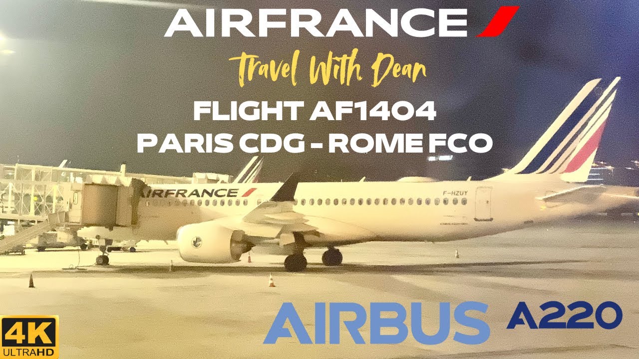 AIR FRANCE AF1404 Paris CDG ✈ Rome FCO (Airbus A220-300 Economy) Flight Report #81 [4K]