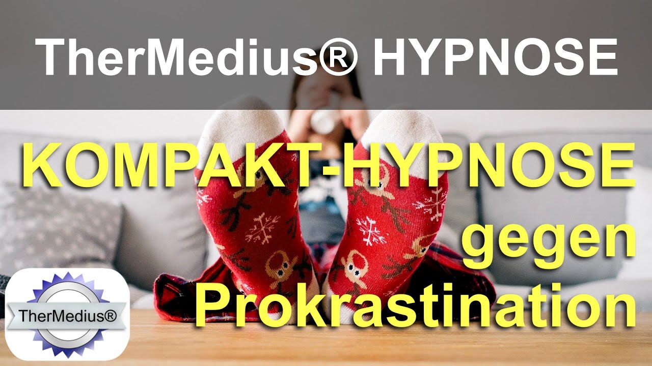 Hypnose gegen Prokrastination kompakt