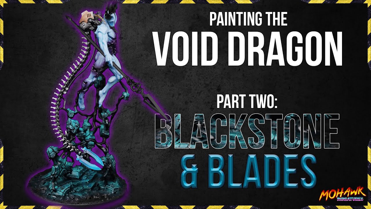 Blackstone and Blades - Void Dragon Part Two