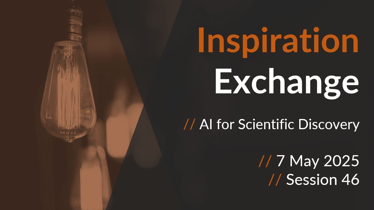 Inspiration Exchange - AI for Scientific Discovery