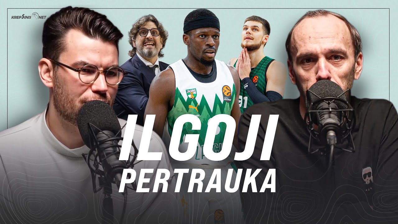 „Ilgoji pertrauka“: dosnusis „Žalgiris“, Sirvydžio „ne“ ir kyšančios Trinchieri ausys
