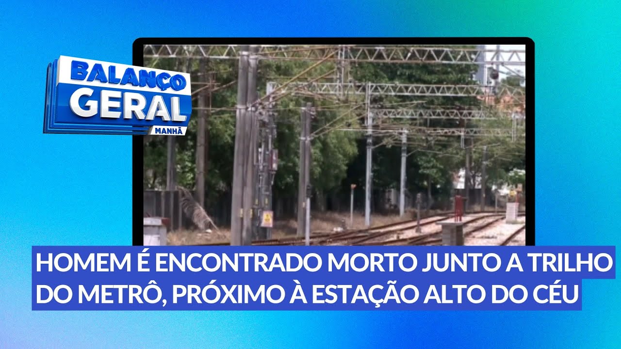 Homem é encontrado morto junto a trilho do metrô, próximo à Estação Alto do Céu
