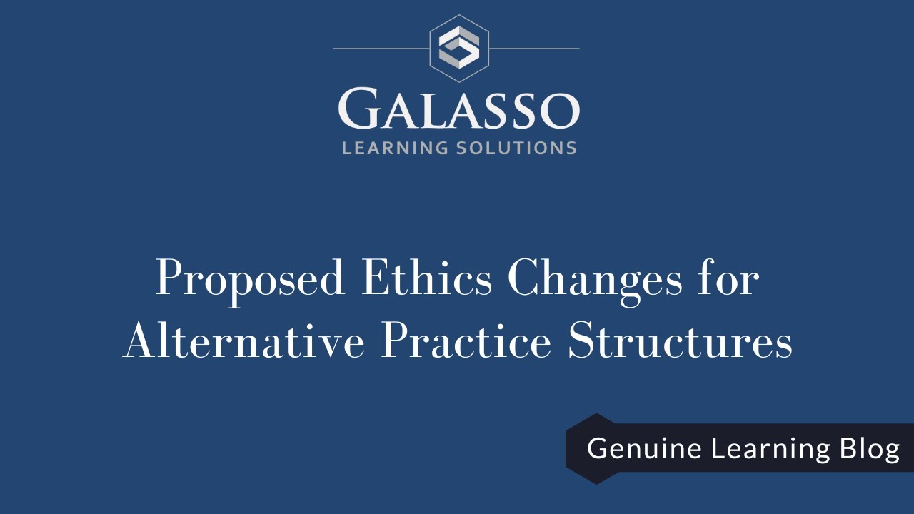 Proposed Ethics Changes for Alternative Practice Structures