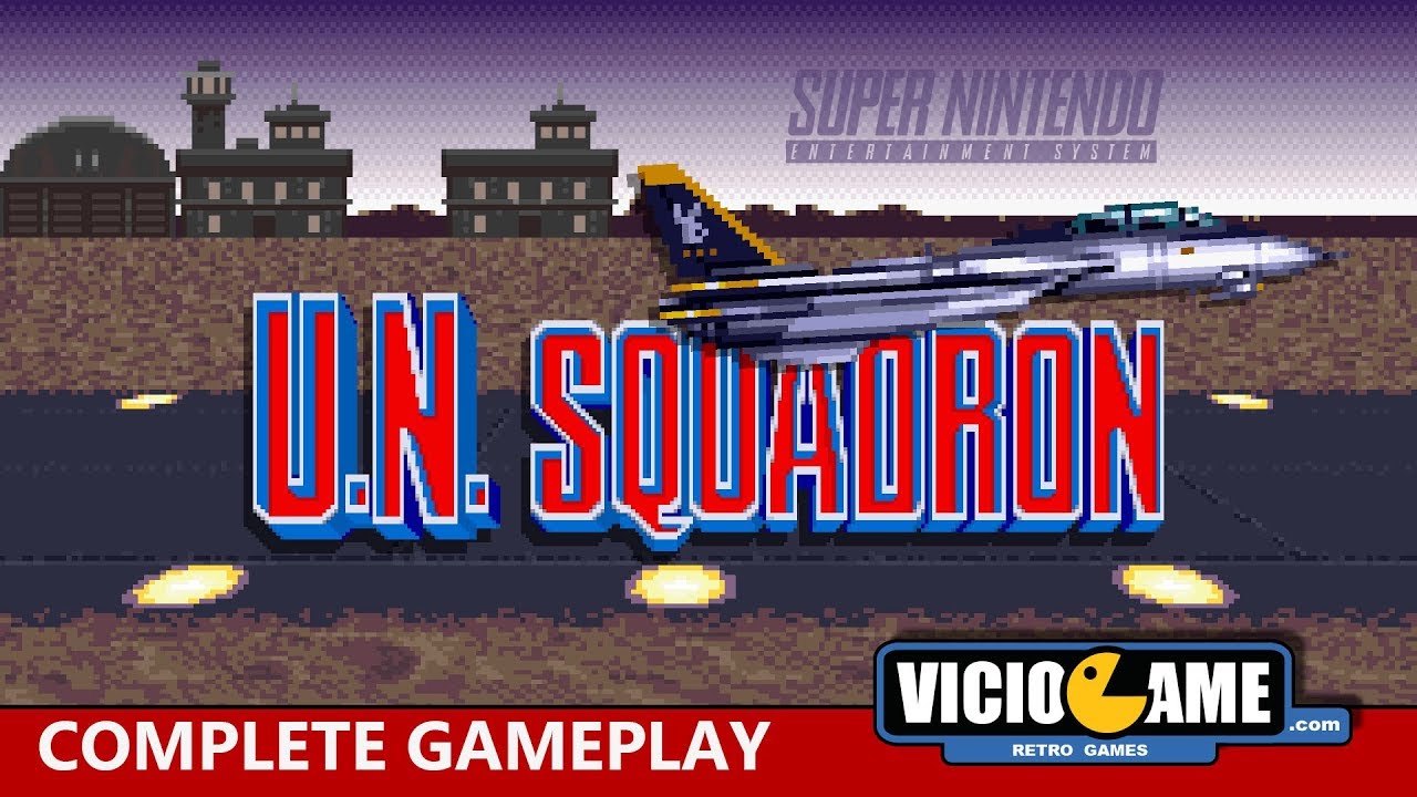 🎮 U.N. Squadron (Super Nintendo) Complete Gameplay