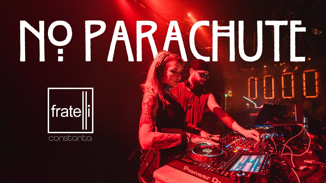 NO PARACHUTE AT FRATELLI, CONSTANTA - ROMANIA // Afro House & Melodic Techno