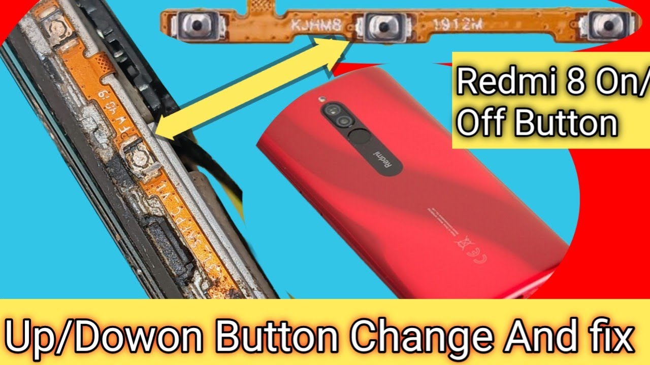 redmi 8 on off button up down button change and fix
