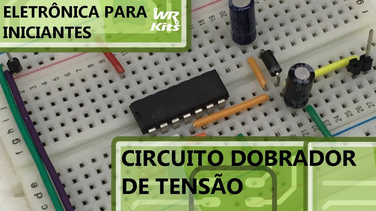 CIRCUITO DOBRADOR DE TENSÃO | Eletrônica para Iniciantes #081