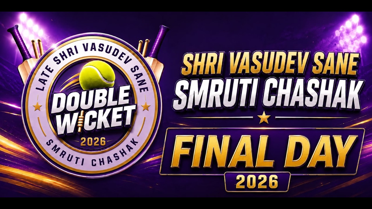 🔴Live | FINAL DAY | Shri Vasudev Sane Smruti Chashak 2026 | Double Wicket