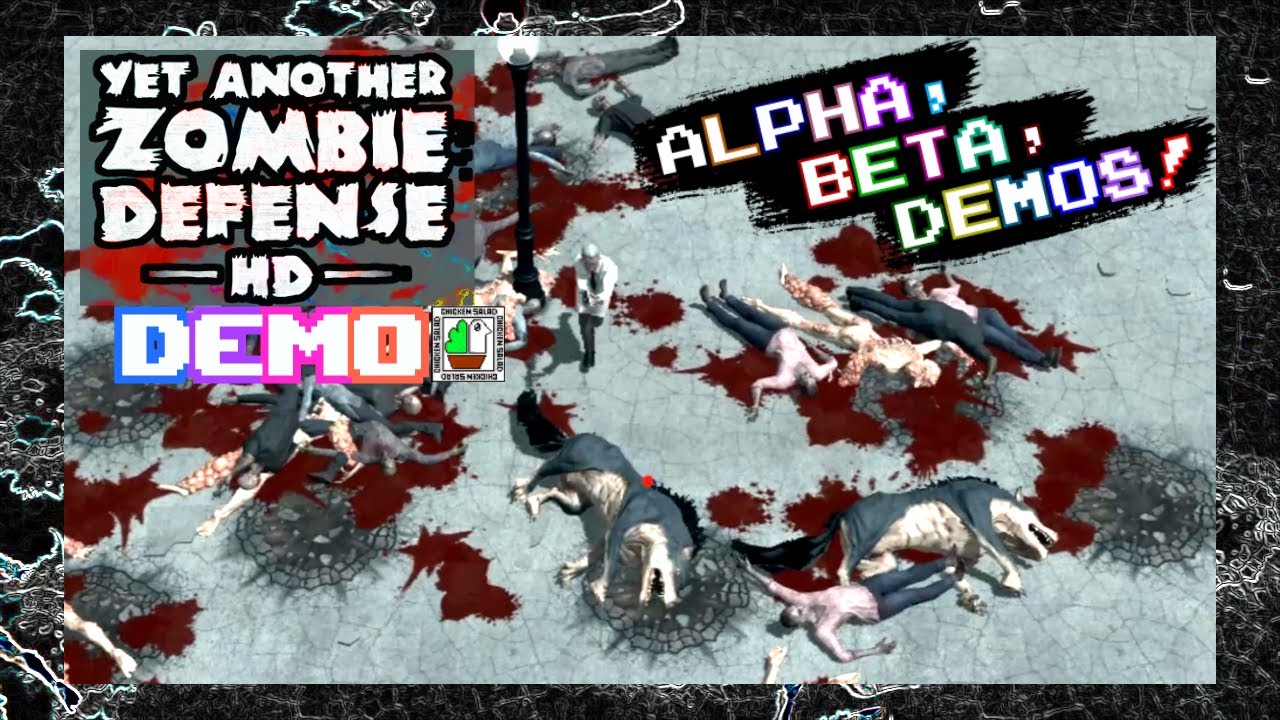 ALPHA, BETA, DEMOS! - Yet another zombie defense HD [DEMO]