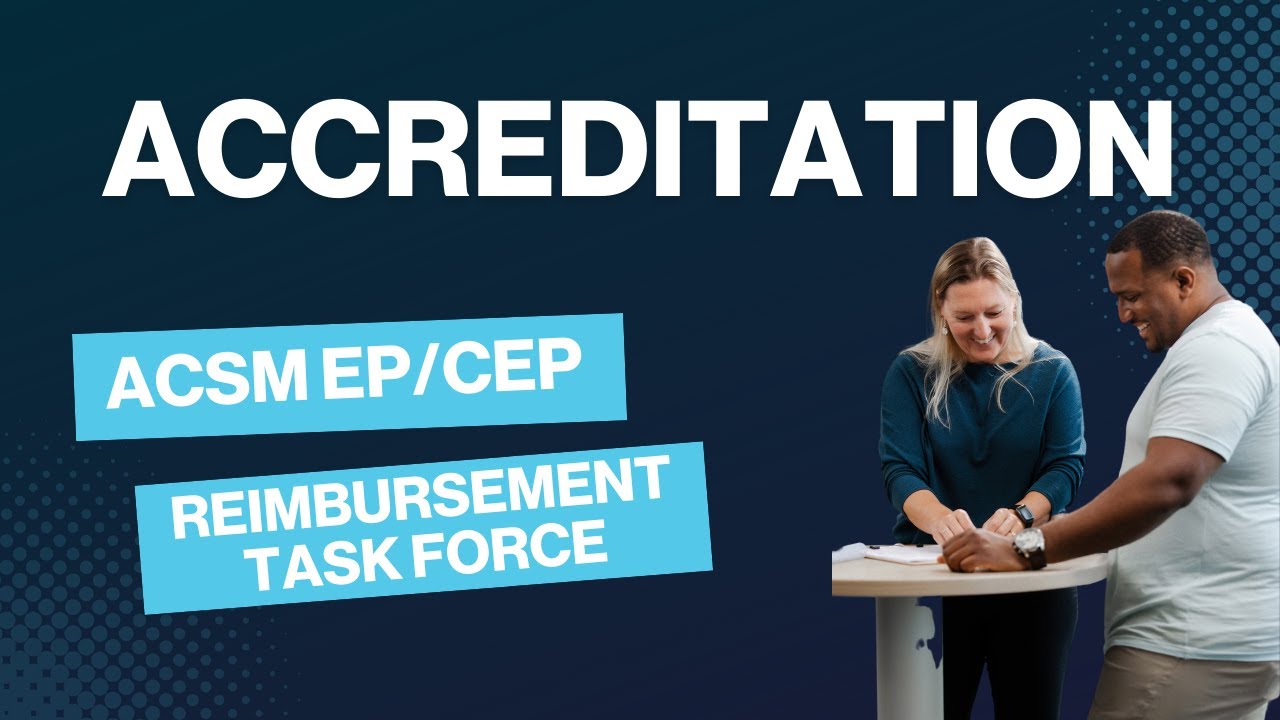 EP/CEP Reimbursement Town Hall: Accreditation