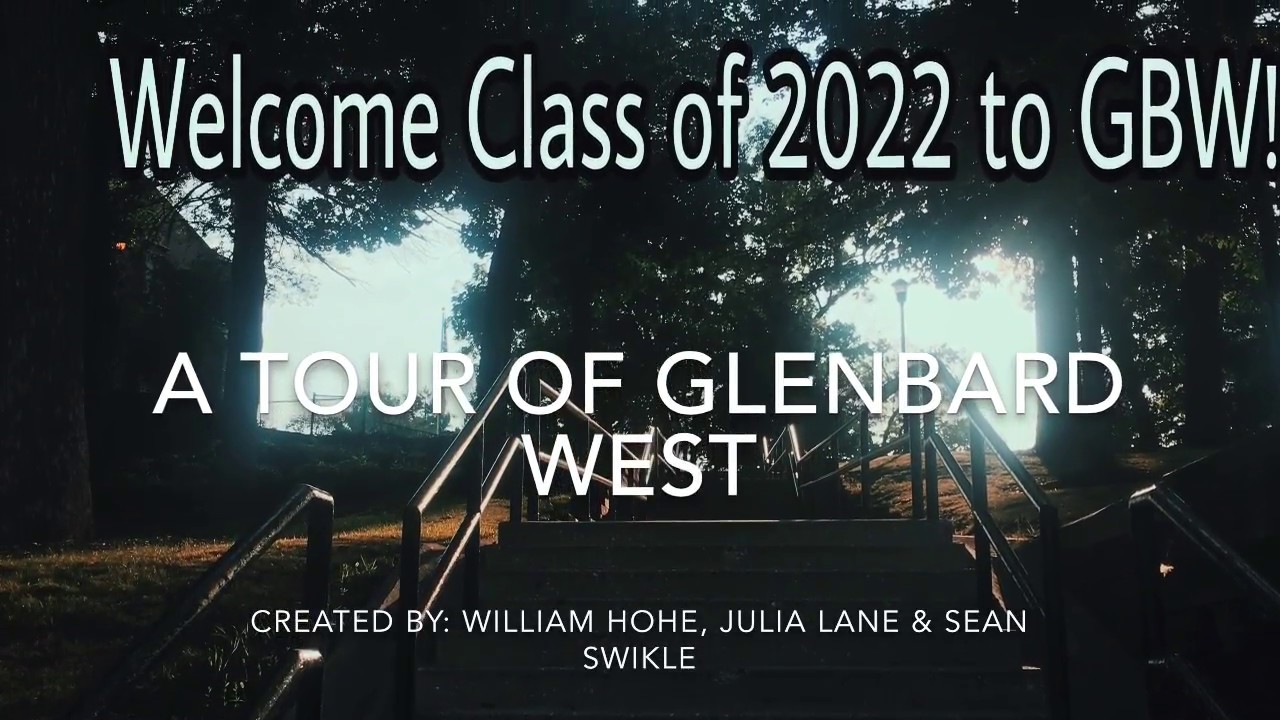 Welcome Class of 2022 to Glenbard West! Take a Tour of the GBW Campus!