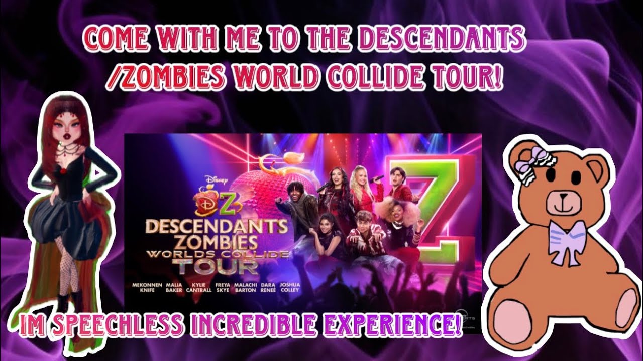Come with me to the descendants/zombies world collide tour!