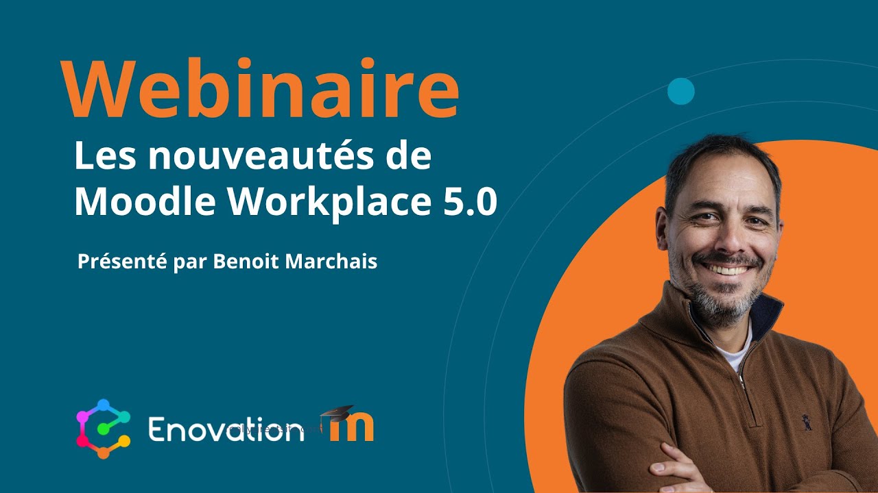Webinaire Enovation : Les nouveautés de Moodle 5.0