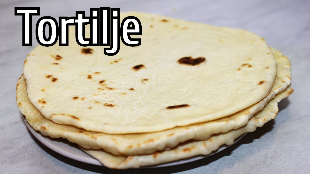 Kako napraviti ukusne domace tortilje - How to Make Delicious Homemade Tortillas