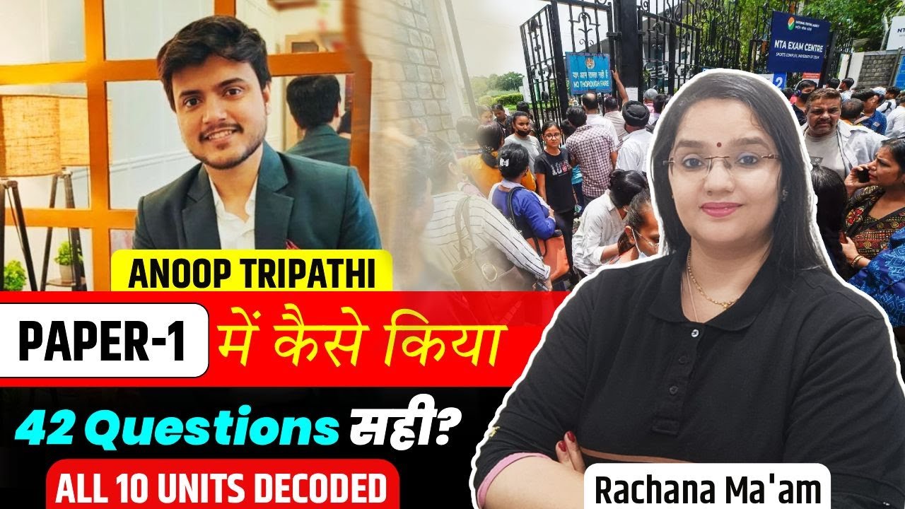 UGC NET Paper 1 Strategy | Anoop Tripathi ने Paper-1 में कैसे किए 42 Questions सही? | Rachana Ma'am